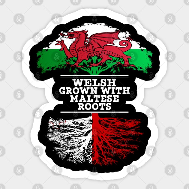 Welsh Grown With Maltese Roots - Gift for Maltese With Roots From Malta Sticker by Country Flags